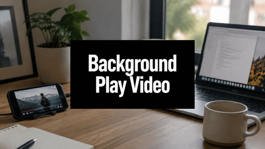Background Play Video: A 2026 How-To Guide