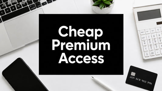 Get Cheap Premium Accounts: Your 2026 Guide