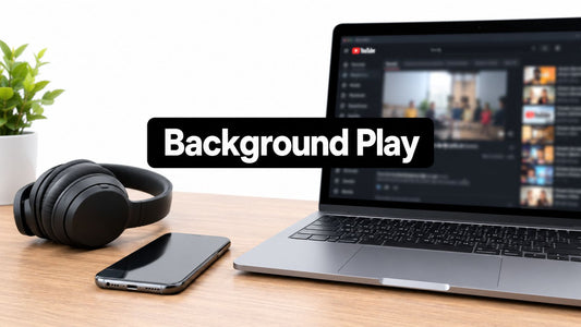 How to Listen to YouTube in Background on Any Device