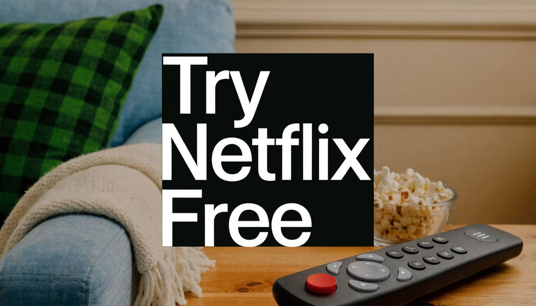 Legitimate Ways to Try Netflix for Free in 2026